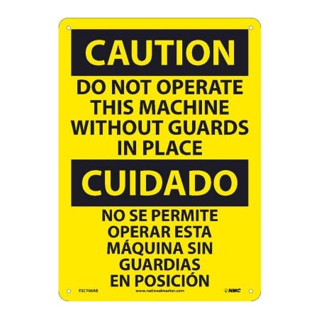 National Marker Co Bilingual Aluminum Sign - Caution Do Not Operate This Machine Without Guards ESC700AB